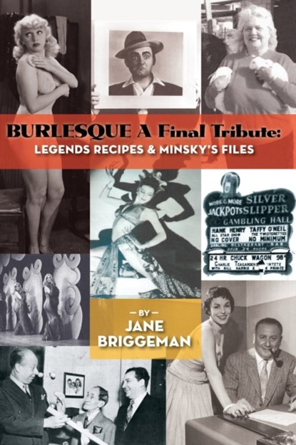 BURLESQUE A Final Tribute (hardback), Jane Briggeman - Gebonden - 9781629337722