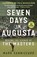 Seven Days in Augusta, Mark Cannizzaro - Paperback - 9781629378763