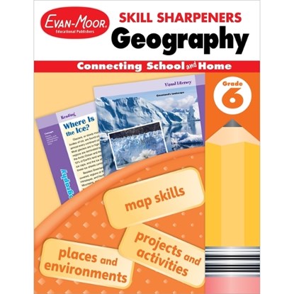Skill Sharpeners: Geography, Grade 6, Evan-Moor Educational Publishers - Paperback - 9781629384733