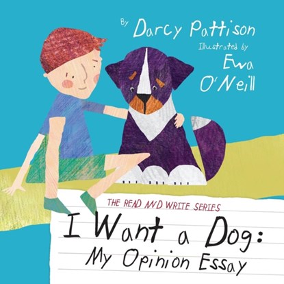 I Want a Dog, Darcy Pattison - Paperback - 9781629440118