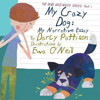My Crazy Dog, Darcy Pattison - Paperback - 9781629440514