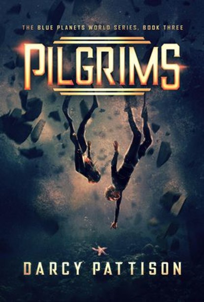 Pilgrims, Darcy Pattison - Ebook - 9781629440682