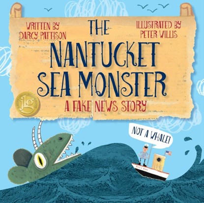 The Nantucket Sea Monster, Darcy Pattison ; Peter Willis - Paperback - 9781629440835