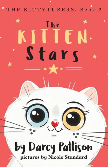 The Kitten Stars, Darcy Pattison ; Nicole Standard - Paperback - 9781629441702