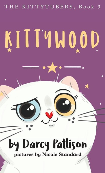 Kittywood, Darcy Pattison ; Nicole Standard - Gebonden - 9781629441733