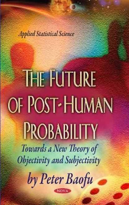 Future of Post-Human Probability, BAOFU,  Peter, PhD - Gebonden - 9781629486710