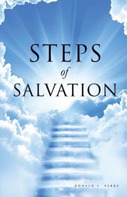 Steps of Salvation, Donald L Perry - Paperback - 9781629527062