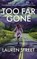 Too Far Gone, Lauren Street - Paperback - 9781629553733