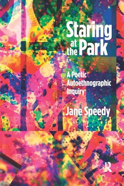 Staring at the Park, Jane Speedy - Paperback - 9781629581231