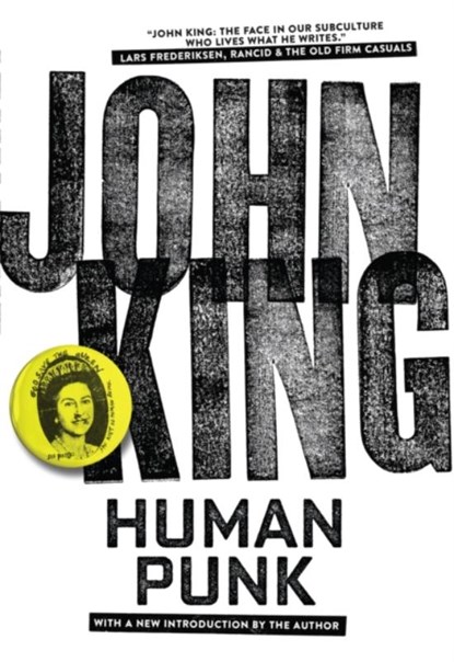 Human Punk, John King - Paperback - 9781629631158