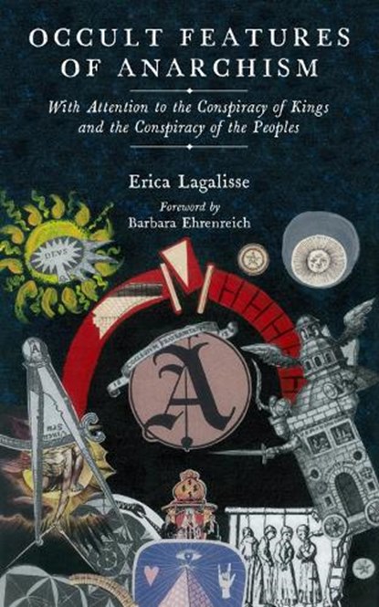 Occult Features Of Anarchism, Erica Lagalisse - Paperback - 9781629635798