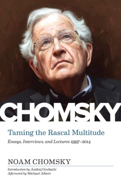 Taming the Rascal Multitude, Noam Chomsky - Gebonden - 9781629638799