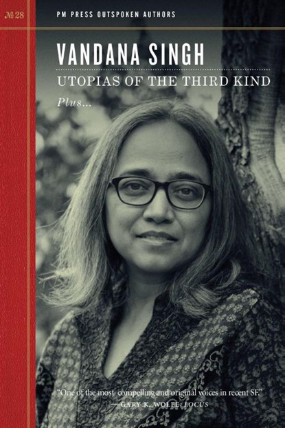 Utopias of the Third Kind, Vandana Singh - Paperback - 9781629639154
