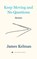 Keep Moving and No Questions, James Kelman - Paperback - 9781629639673