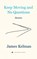Keep Moving And No Questions, James Kelman - Gebonden - 9781629639758