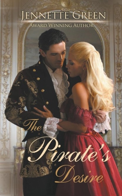 The Pirate's Desire, Jennette Green - Paperback - 9781629640105