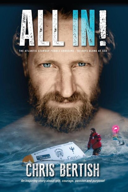 All In! The Atlantic Standup Paddle Crossing, Chris Bertish - Paperback - 9781629672632