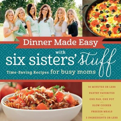 DINNER MADE EASY W/6 SISTERS S, Six Sisters' Stuff - Paperback - 9781629722283