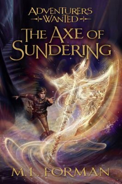 The Axe of Sundering: Volume 5, M. L. Forman - Paperback - 9781629724591