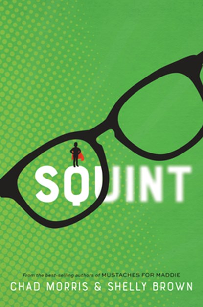 SQUINT, Chad Morris - Gebonden - 9781629724850