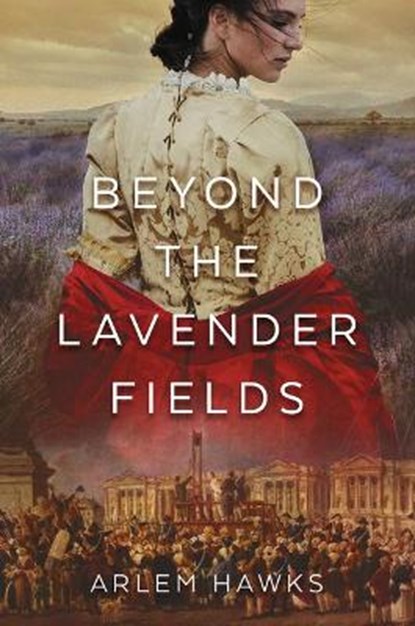 Beyond the Lavender Fields, Arlem Hawks - Gebonden - 9781629729350