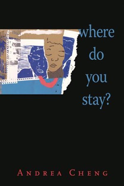 Where Do You Stay?, Andrea Cheng - Ebook - 9781629792941