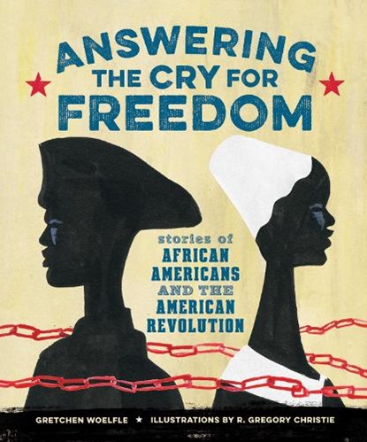 Answering the Cry for Freedom, Gretchen Woelfle - Gebonden - 9781629793061