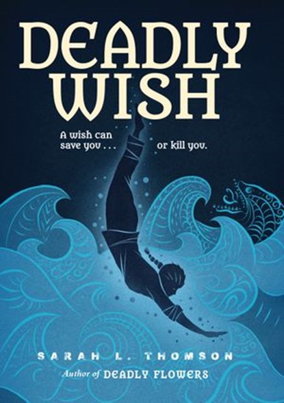 Deadly Wish, Sarah L. Thomson - Ebook - 9781629799209