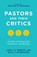 PASTORS & THEIR CRITICS A GT C, Joel R. Beeke ; Nicholas J. Thompson - Paperback - 9781629957524
