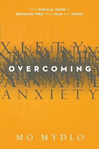 Overcoming Anxiety, MYDLO,  Mo - Paperback - 9781629980287