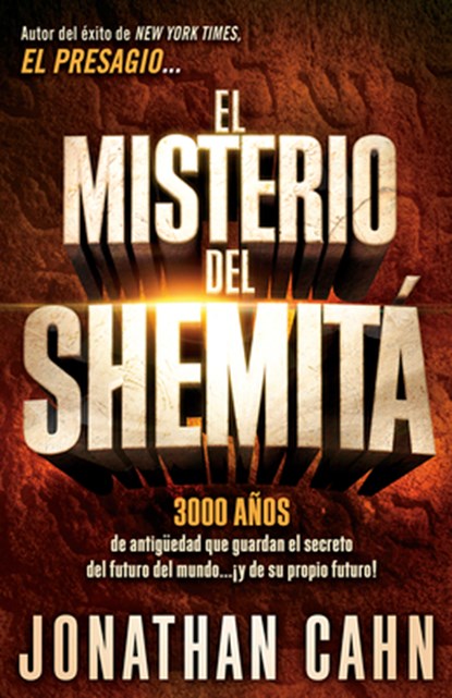 El Misterio del Shemitá / The Mystery of the Shemitah, Jonathan Cahn - Paperback - 9781629983004