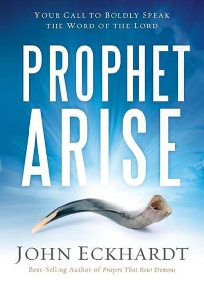 Prophet, Arise, John Eckhardt - Paperback - 9781629986388