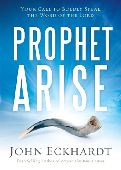 Prophet, Arise, John Eckhardt - Paperback - 9781629986388