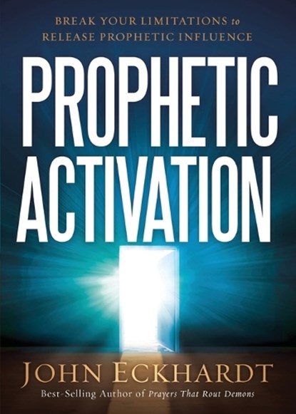 Prophetic Activation, John Eckhardt - Paperback - 9781629987095