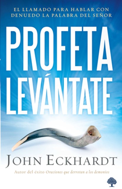 PROFETA LEVANTATE, John Eckhardt - Paperback - 9781629987903