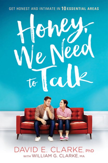 Honey, We Need To Talk, David E. Clarke - Paperback - 9781629989679