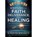 Scriptures For Faith, Deliverance, And Healing, John Eckhardt - Gebonden - 9781629991368