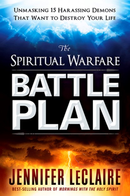 The Spiritual Warfare Battle Plan, Jennifer Leclaire - Paperback - 9781629991443