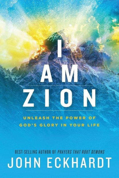 I Am Zion, John Eckhardt - Paperback - 9781629996219