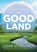 The Good Land, John Eckhardt - Paperback - 9781629996882
