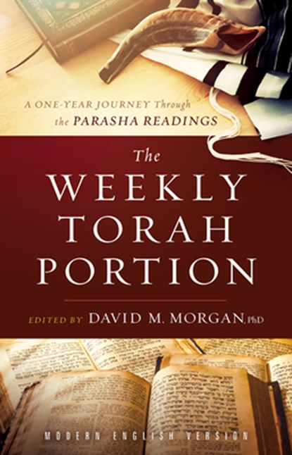 WEEKLY TORAH PORTION, David M. Morgan Phd - Paperback - 9781629997667
