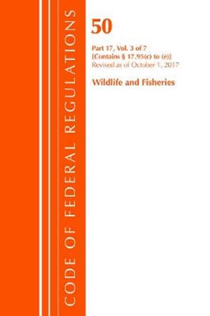 Code of Federal Regulations, Title 50 - Wildlife and Fisheries, 17.95c-e, OFFICE OF THE FEDERAL REGISTER,  U.s. - Paperback - 9781630059712