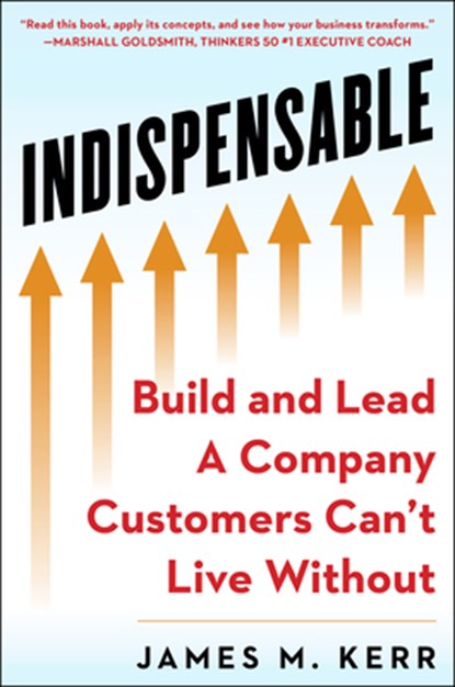 INDISPENSABLE, James M. Kerr - Gebonden - 9781630061838