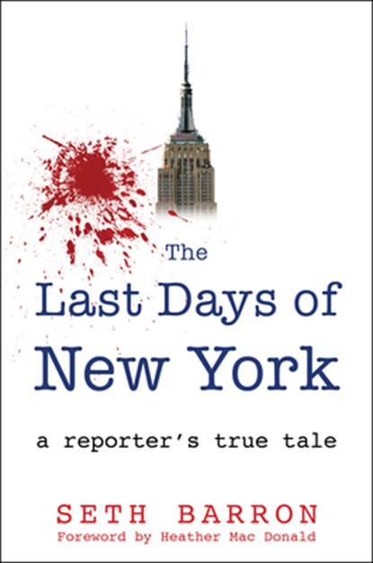 THE LAST DAYS OF NEW YORK, Seth Barron - Gebonden - 9781630061876