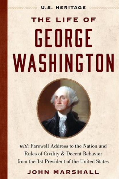 The Life of George Washington (U.S. Heritage), John Marshall ; George Washington - Gebonden - 9781630062576