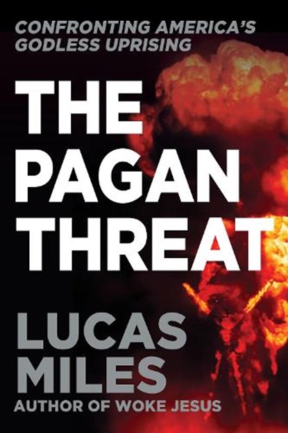The Pagan Threat, Lucas Miles - Gebonden - 9781630062927