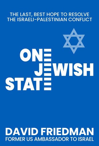 One Jewish State, David Friedman - Gebonden - 9781630062941