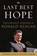 The Last Best Hope, Ronald Reagan - Paperback - 9781630063573