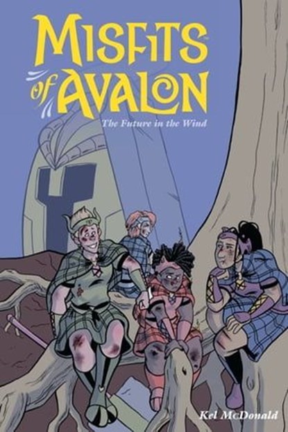 Misfits of Avalon Volume 3: The Future in the Wind, Kel McDonald - Ebook - 9781630082901