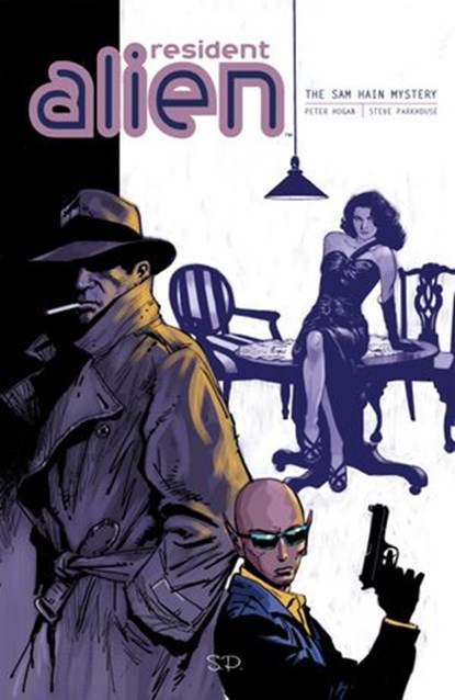 Resident Alien Volume 3: The Sam Hain Mystery, Peter Hogan ; Steve Parkhouse - Ebook - 9781630083113